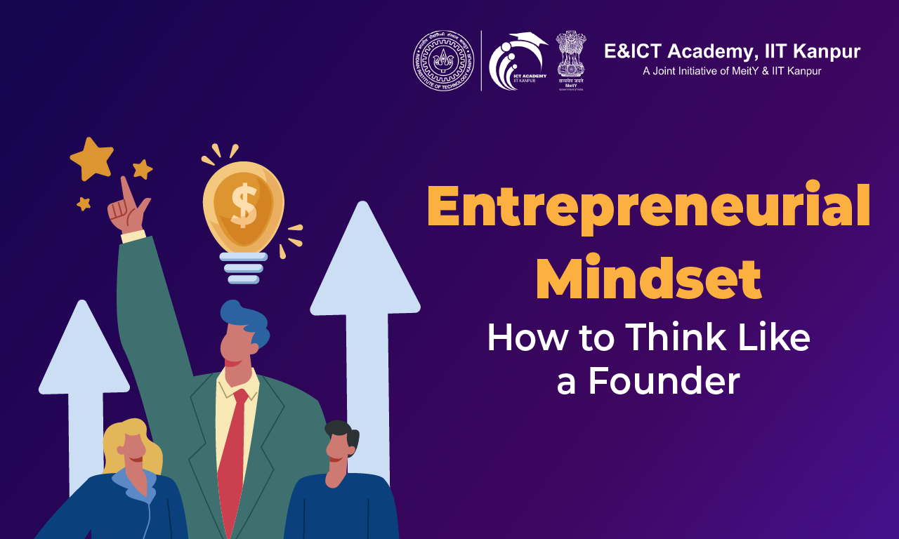 Entrepreneurial Mindset: How to Think Like a Founder
